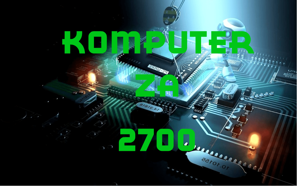 Komputer za 2700 zł – propozycja – Lipiec 2017 Komputer za 2700 zł