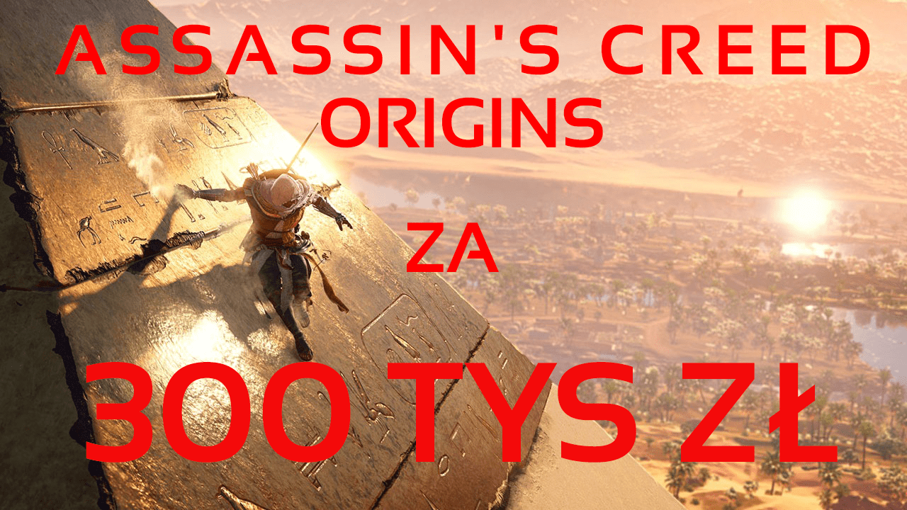 Assassin’s Creed Origins za 300 tys zł